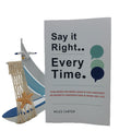 SAYITRIGHTEVERYTIME Communication Notebook